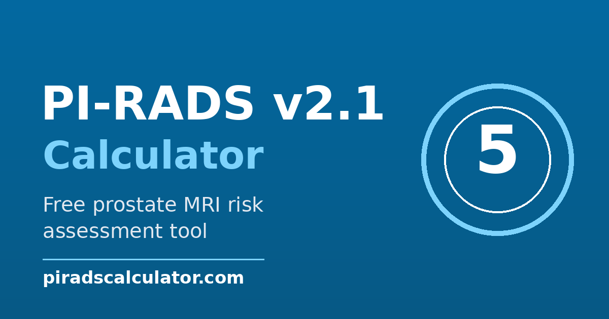 PI-RADS v2.1 Calculator - Free Prostate MRI Score Tool